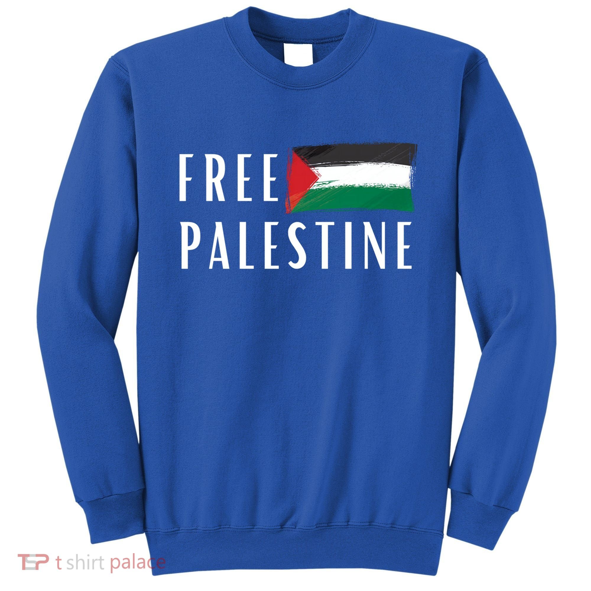 Free Palestine I Support Palestine Freedom Flag Free Gaza Cool Gift Sweatshirt