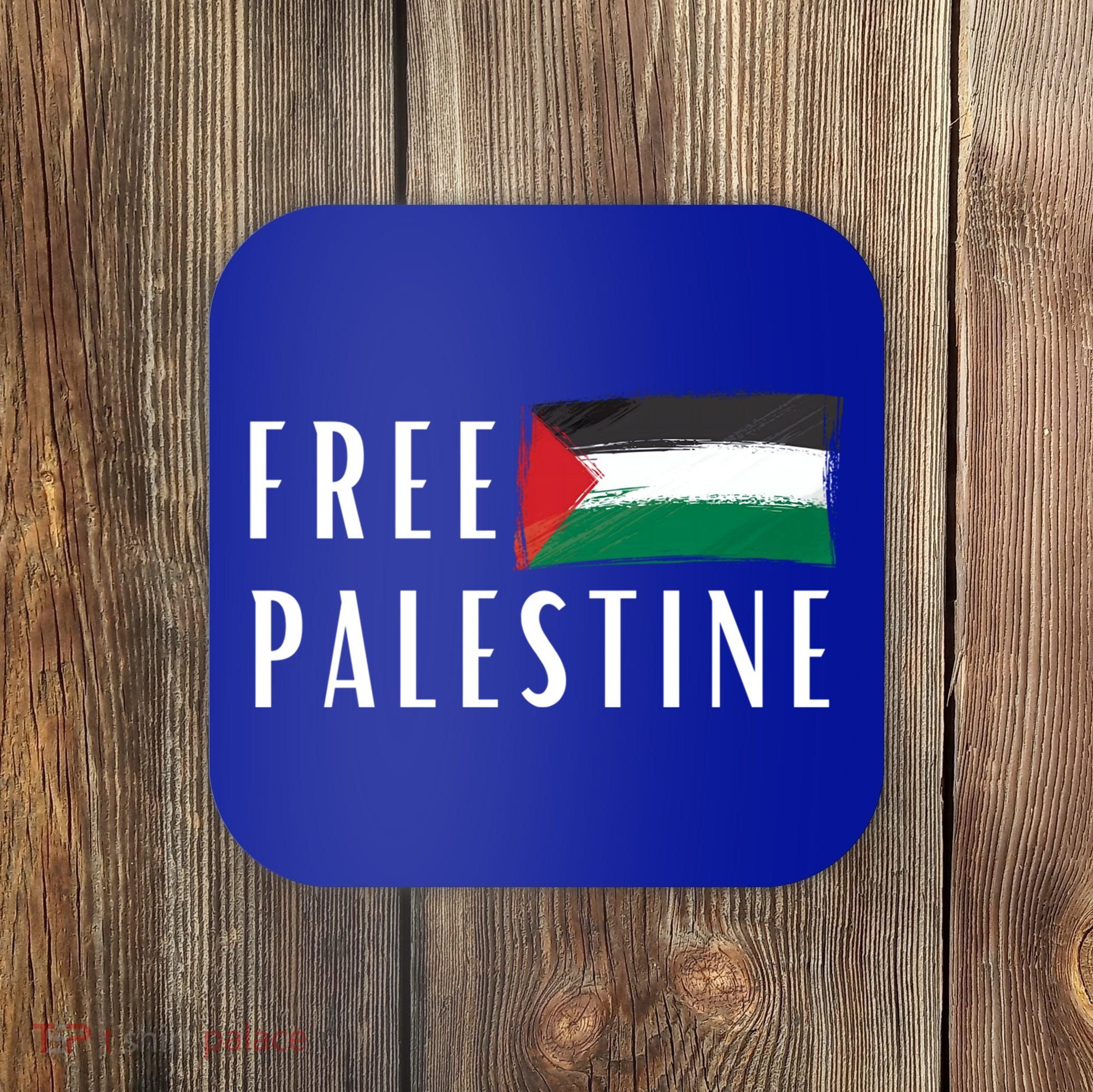 Free Palestine I Support Palestine Freedom Flag Free Gaza Cool Gift Coaster