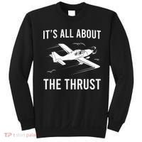 Funny Pilot It's All About The Thrust Airplane Pilot Sweatshirt thumb 0