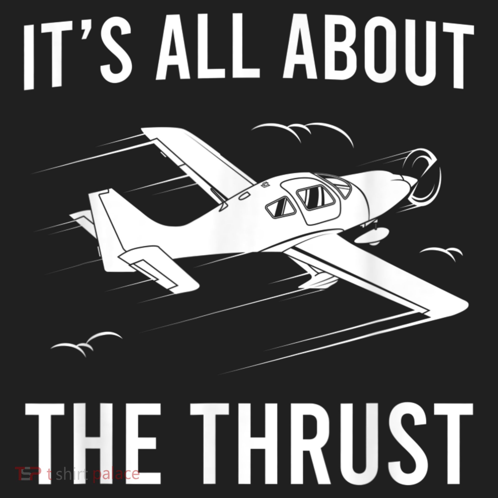 Funny Pilot It's All About The Thrust Airplane Pilot Tumbler
