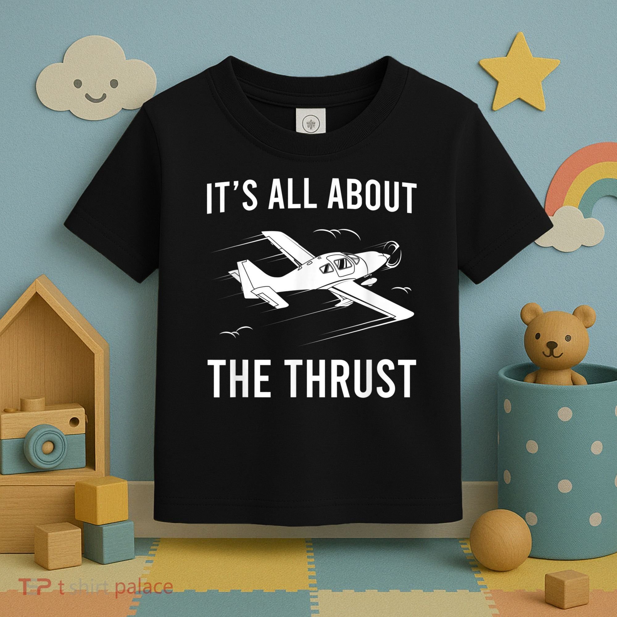 Funny Pilot It's All About The Thrust Airplane Pilot Toddler T-Shirt