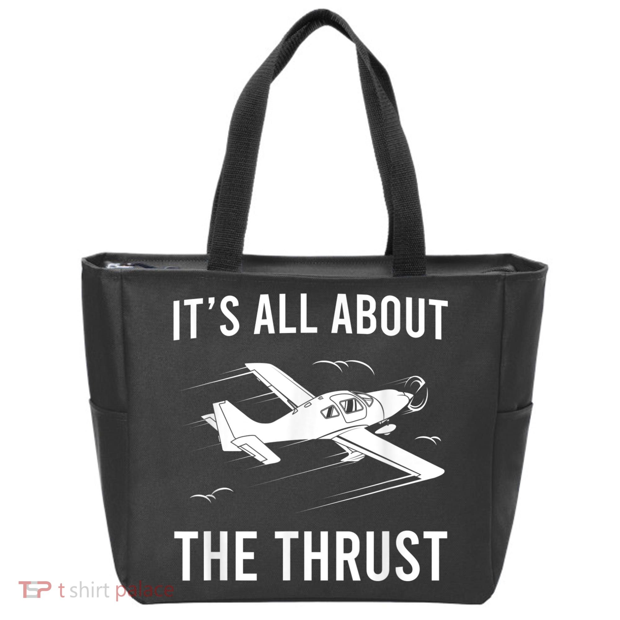Funny Pilot It's All About The Thrust Airplane Pilot Tote Bag