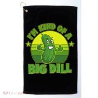 Funny Pickle I'm Kind Of A Big Dill Golf Towel thumb 0