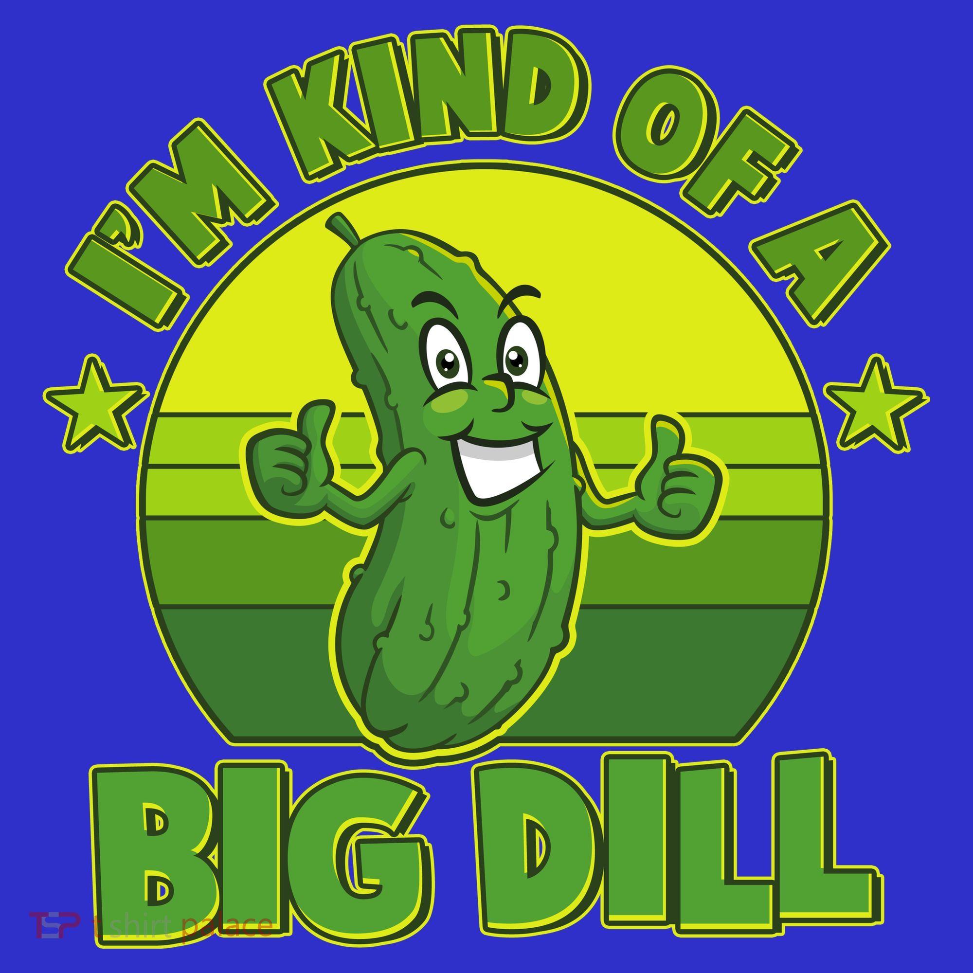 Funny Pickle I'm Kind Of A Big Dill T-Shirt