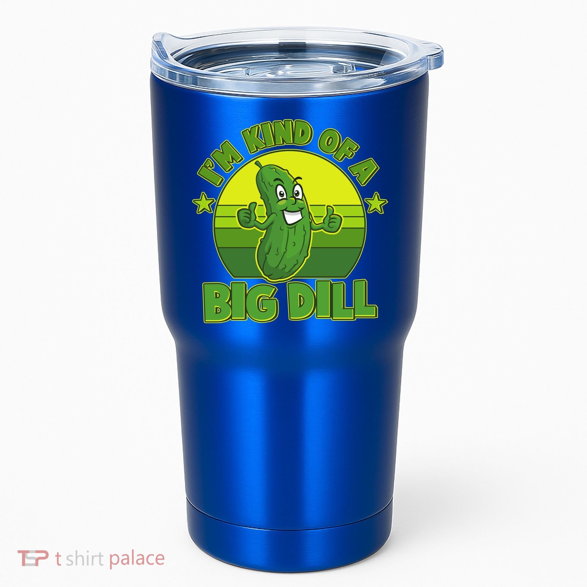 Funny Pickle I'm Kind Of A Big Dill Tumbler