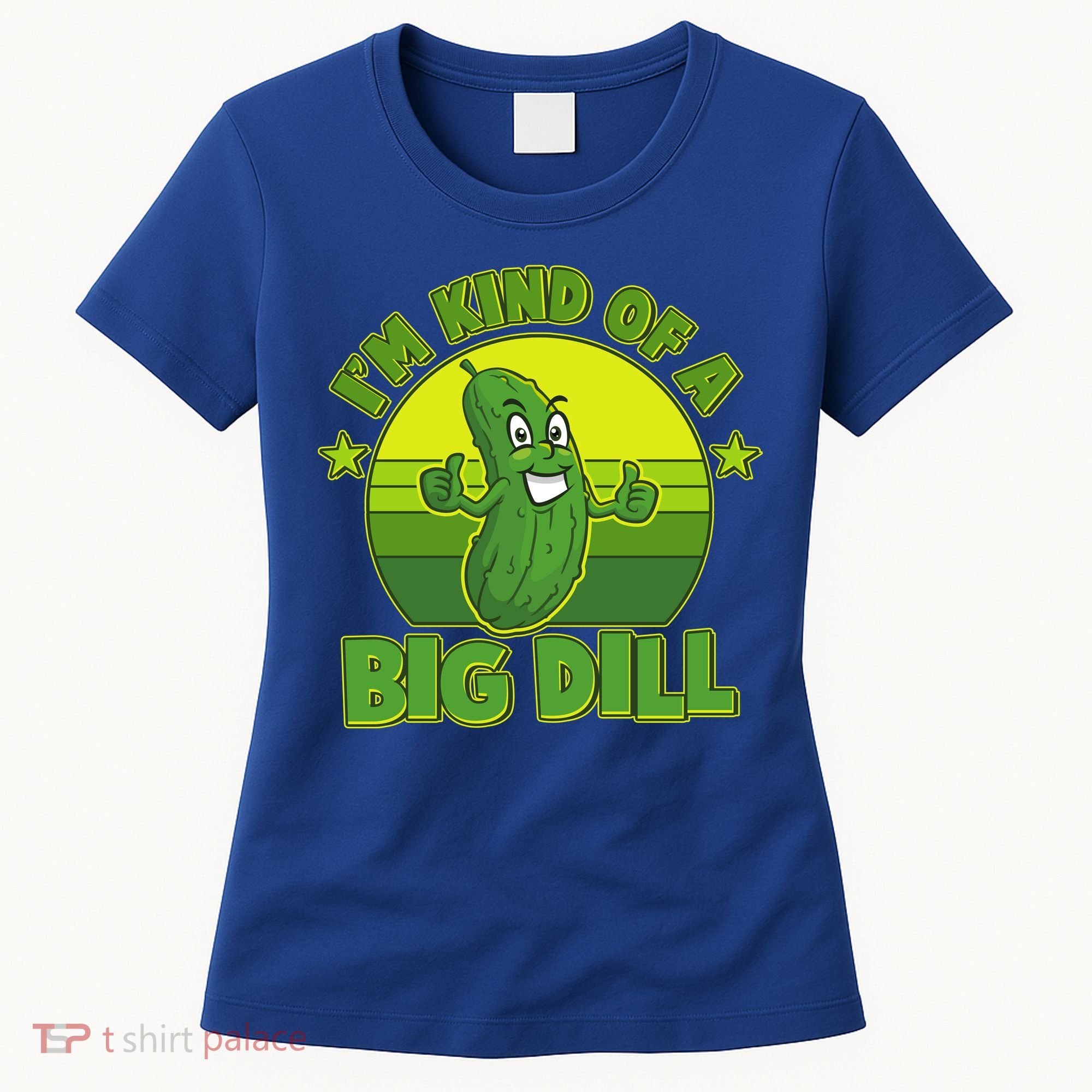 Funny Pickle I'm Kind Of A Big Dill Women's T-Shirt