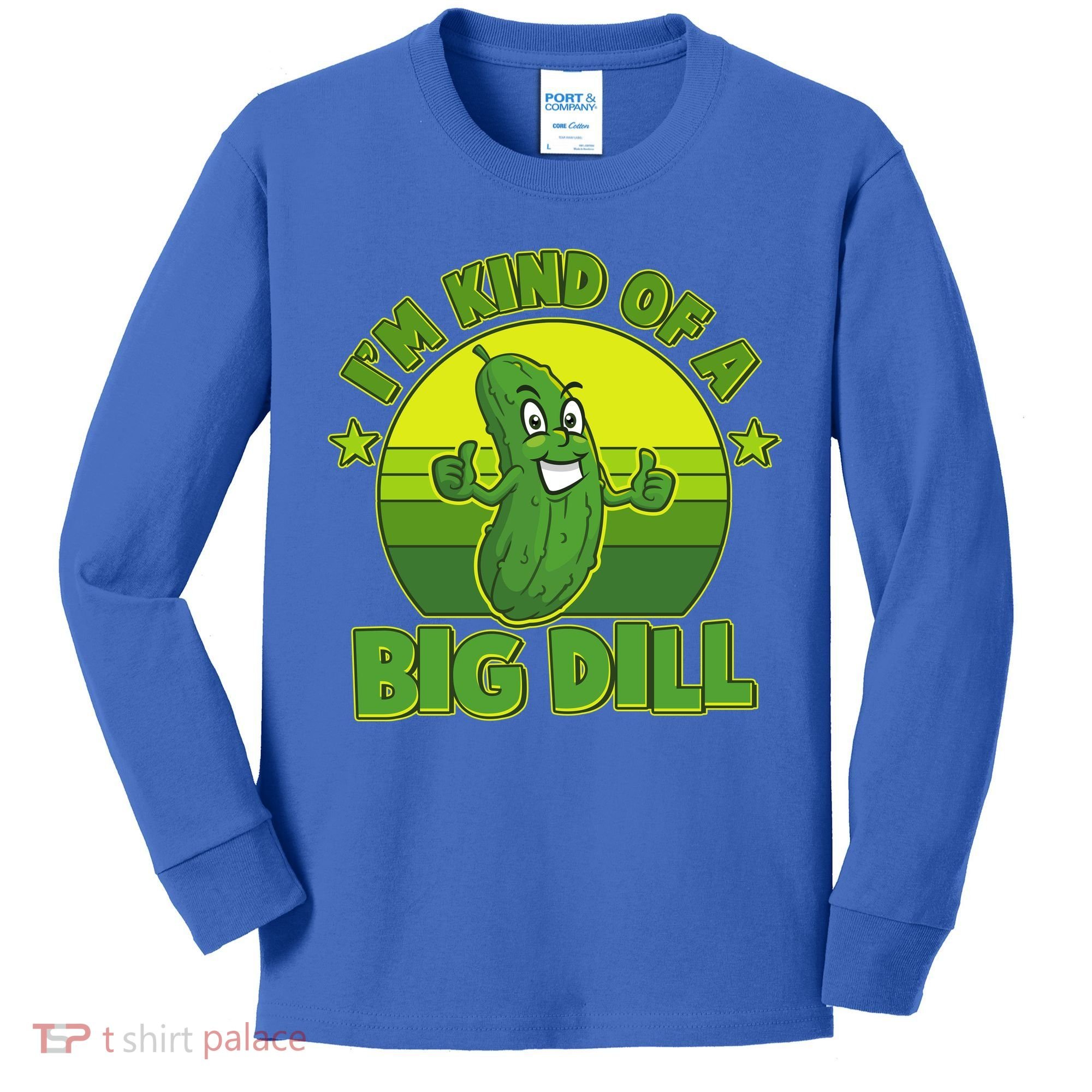 Funny Pickle I'm Kind Of A Big Dill Kids Long Sleeve Shirt