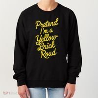 Funny Pretend IM A Yellow Brick Road Women's Sweatshirt thumb 0