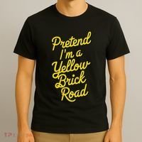 Funny Pretend IM A Yellow Brick Road T-Shirt thumb 3