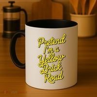 Funny Pretend IM A Yellow Brick Road Coffee Mug thumb 4