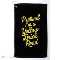 Funny Pretend IM A Yellow Brick Road Golf Towel thumb 0