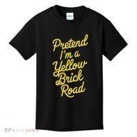Funny Pretend IM A Yellow Brick Road Kids T-Shirt thumb 0