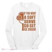 Funny Pickleball If You Want Soft Serve Go Get Ice Cream  Long Sleeve Shirt thumb 0