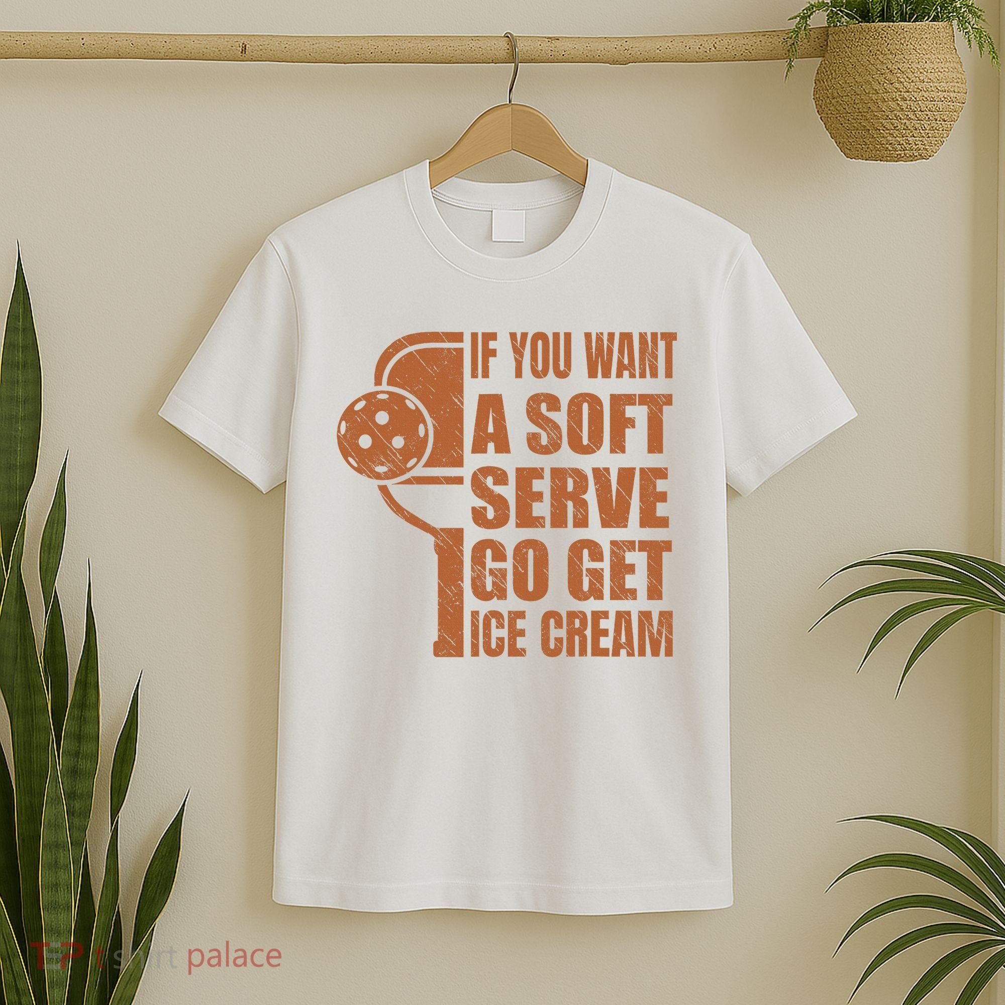 Funny Pickleball If You Want Soft Serve Go Get Ice Cream  T-Shirt