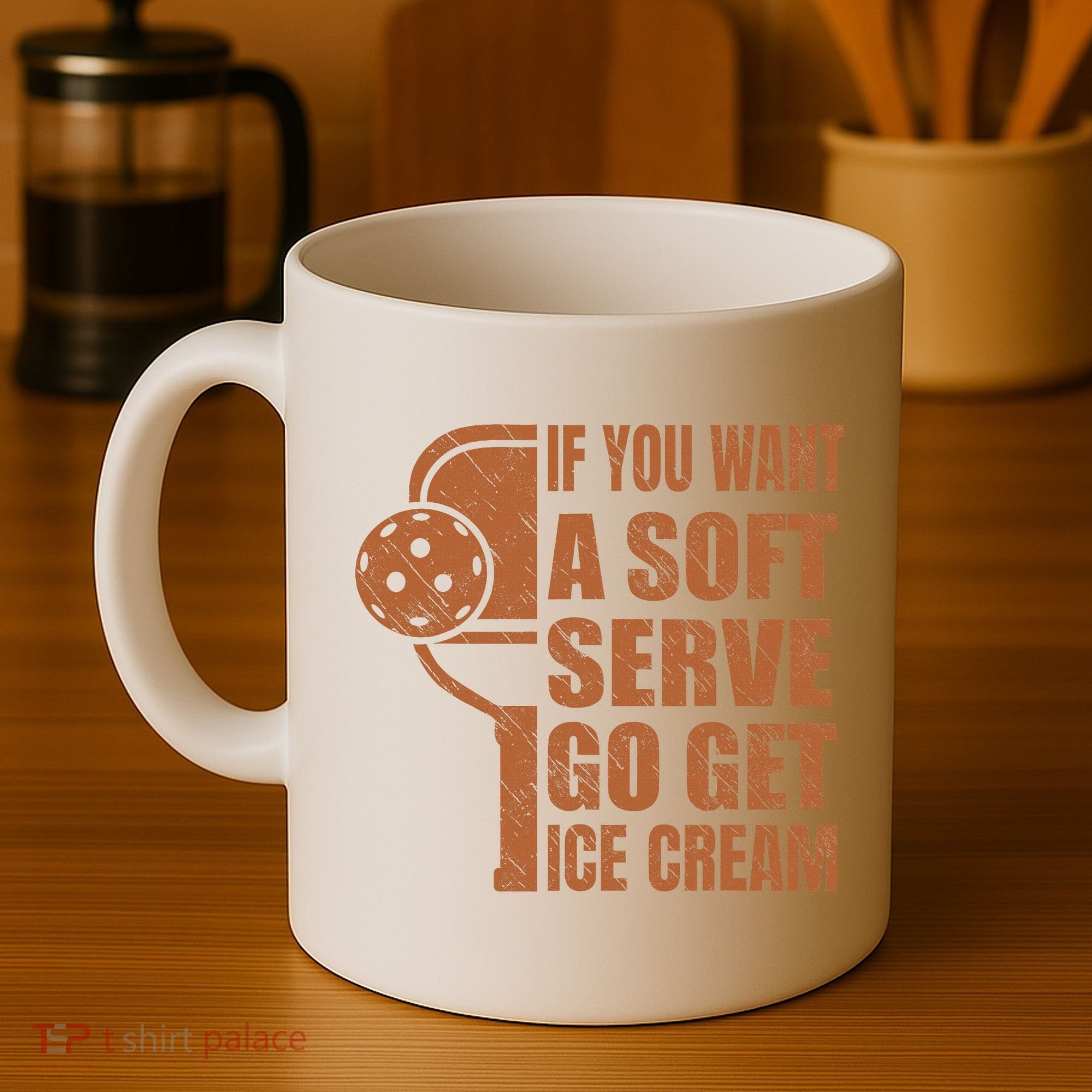 Funny Pickleball If You Want Soft Serve Go Get Ice Cream  Coffee Mug