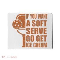 Funny Pickleball If You Want Soft Serve Go Get Ice Cream  Mousepad thumb 0
