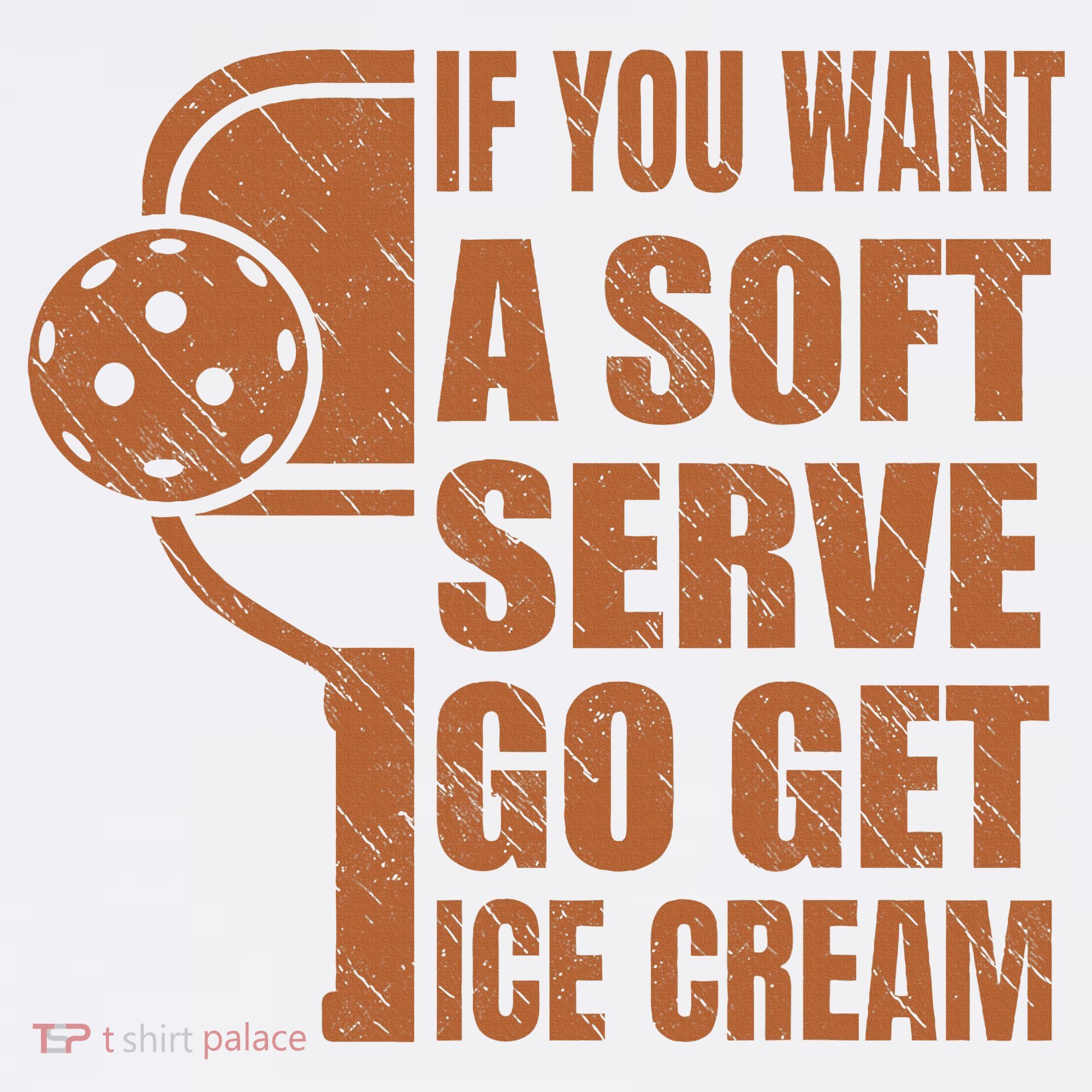 Funny Pickleball If You Want Soft Serve Go Get Ice Cream  Women's Tank Top