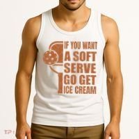 Funny Pickleball If You Want Soft Serve Go Get Ice Cream  Tank Top thumb 3