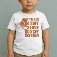 Funny Pickleball If You Want Soft Serve Go Get Ice Cream  Toddler T-Shirt thumb 2