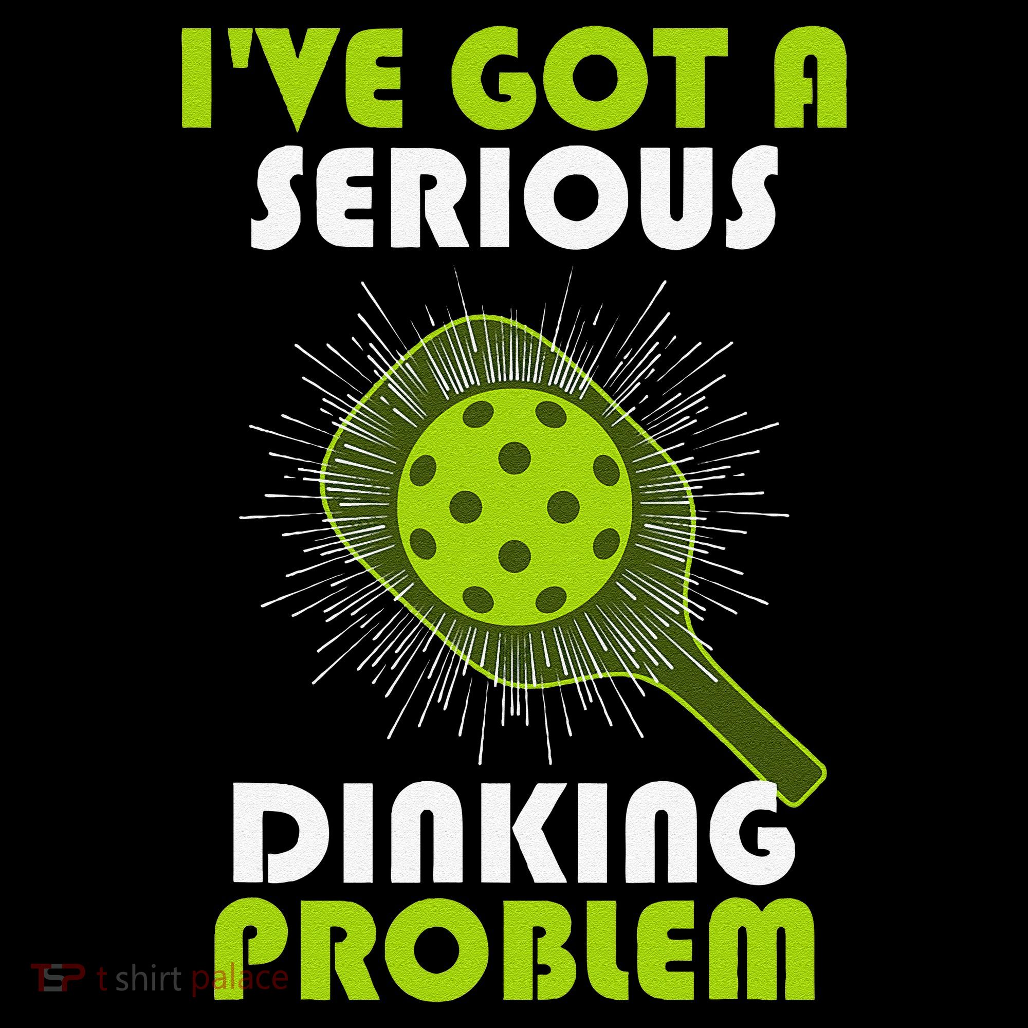 Funny Pickleball IVe Got A Serious Dinking Problem Backpack