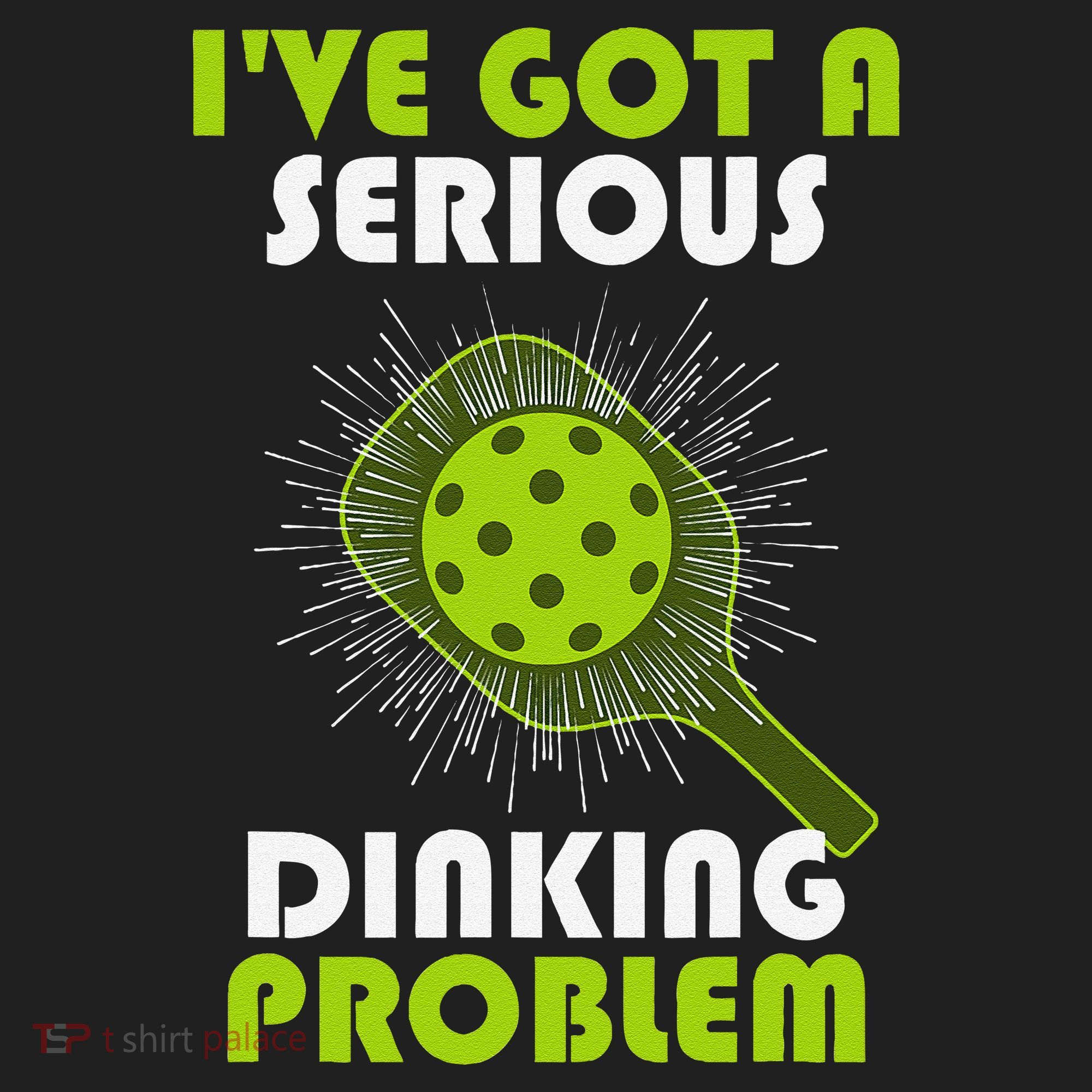 Funny Pickleball IVe Got A Serious Dinking Problem Tumbler