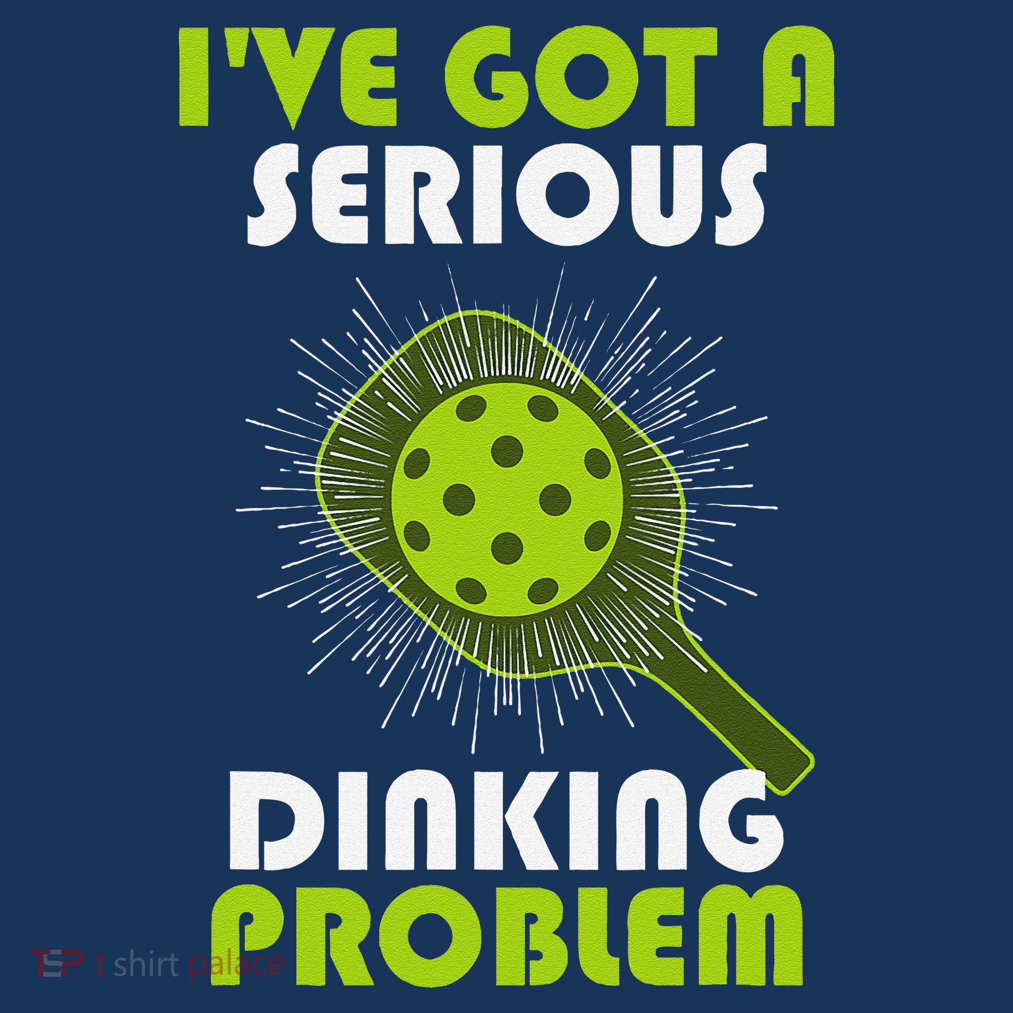 Funny Pickleball IVe Got A Serious Dinking Problem Apron