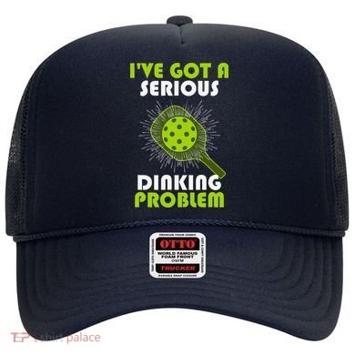 Funny Pickleball IVe Got A Serious Dinking Problem Hat