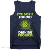 Funny Pickleball IVe Got A Serious Dinking Problem Tank Top thumb 0
