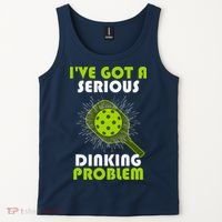 Funny Pickleball IVe Got A Serious Dinking Problem Tank Top thumb 2