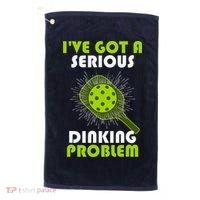 Funny Pickleball IVe Got A Serious Dinking Problem Golf Towel thumb 0