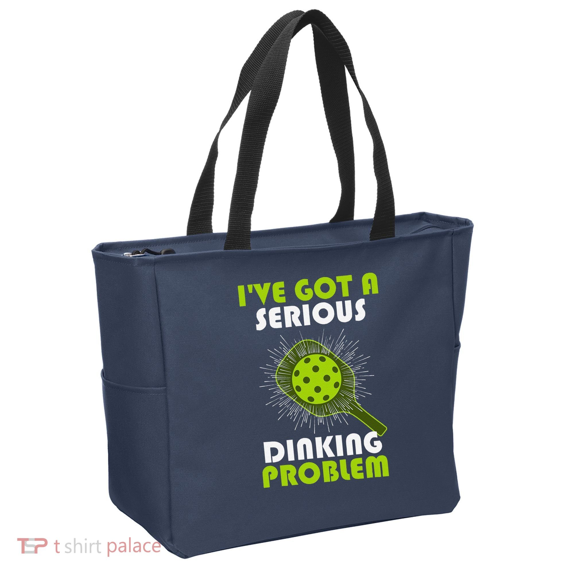 Funny Pickleball IVe Got A Serious Dinking Problem Tote Bag