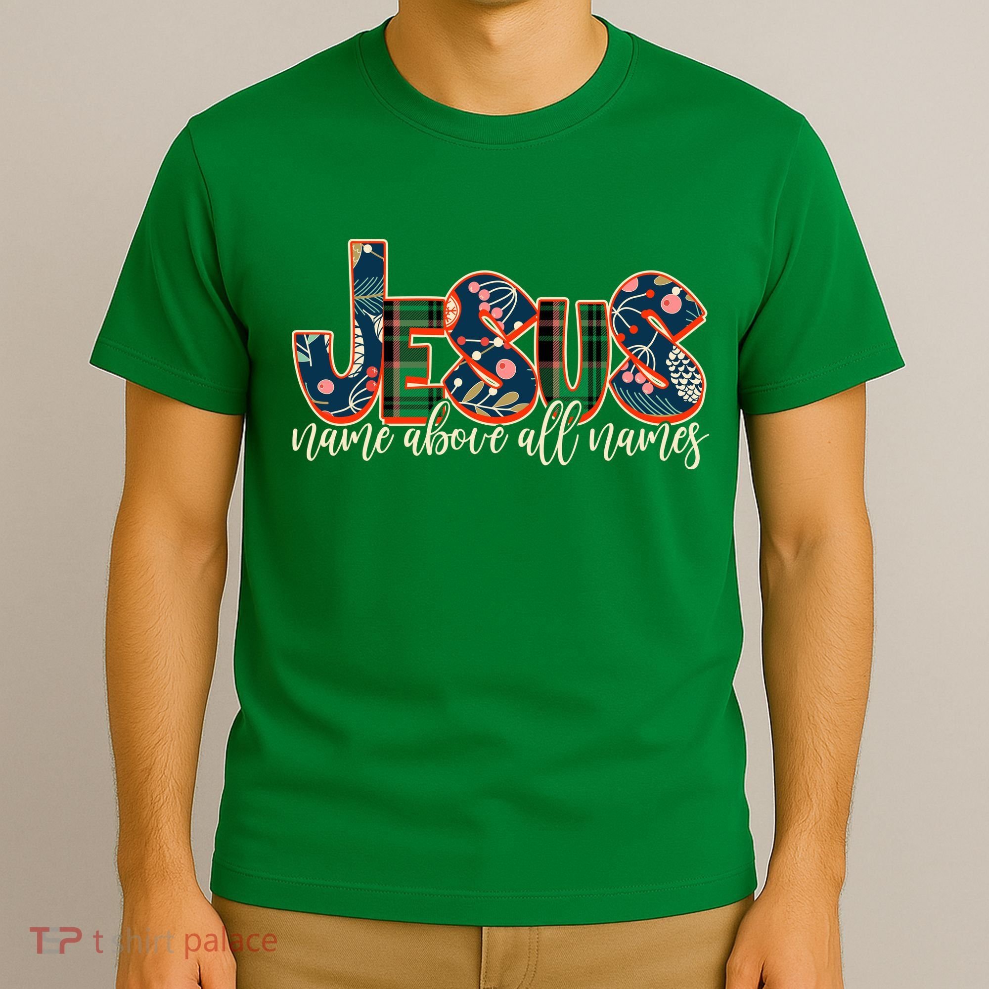 Festive Patten Jesus Name Above All Names T-Shirt