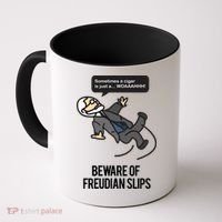 Funny Psychology Joke Sigmund Freud Beware Of Freudian Slips Coffee Mug thumb 0