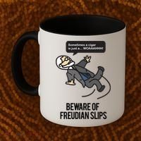Funny Psychology Joke Sigmund Freud Beware Of Freudian Slips Coffee Mug thumb 2