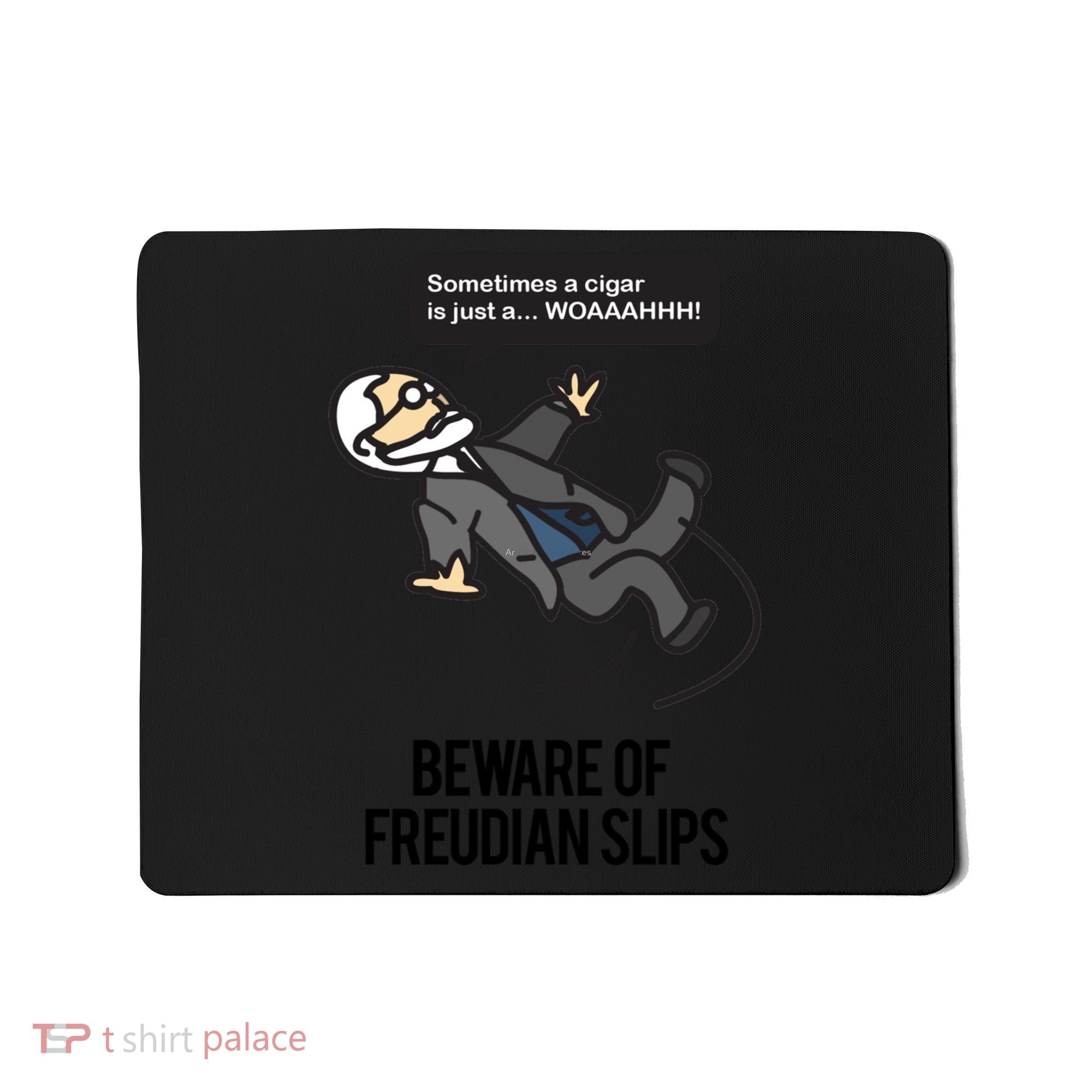 Funny Psychology Joke Sigmund Freud Beware Of Freudian Slips Mousepad
