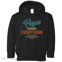 Funny Papa Knows Everything For Grandpa Or Dad Fathers Day Toddler Hoodie thumb 0