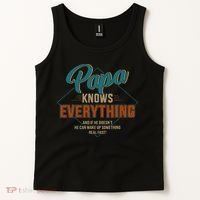 Funny Papa Knows Everything For Grandpa Or Dad Fathers Day Tank Top thumb 2