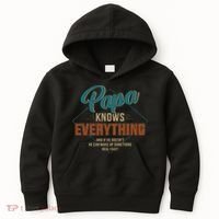 Funny Papa Knows Everything For Grandpa Or Dad Fathers Day Kids Hoodie thumb 0