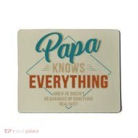 Funny Papa Knows Everything For Grandpa Or Dad Fathers Day Mousepad thumb 0