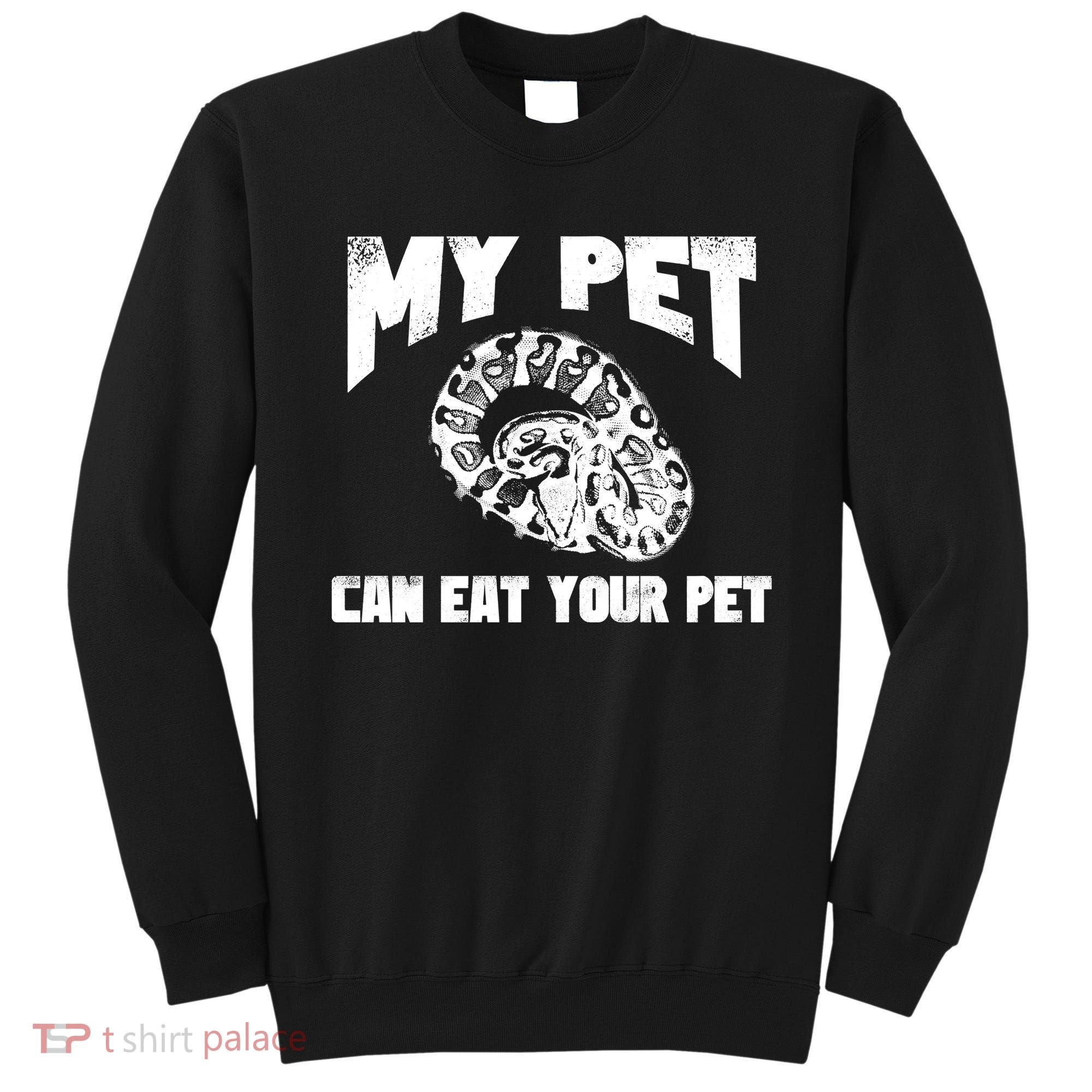 Funny Pet Love Ball Python Gift Funny Gift Snake Lovers Gift Sweatshirt