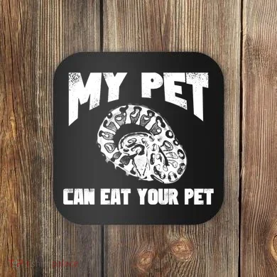 Funny Pet Love Ball Python Gift Funny Gift Snake Lovers Gift Coaster