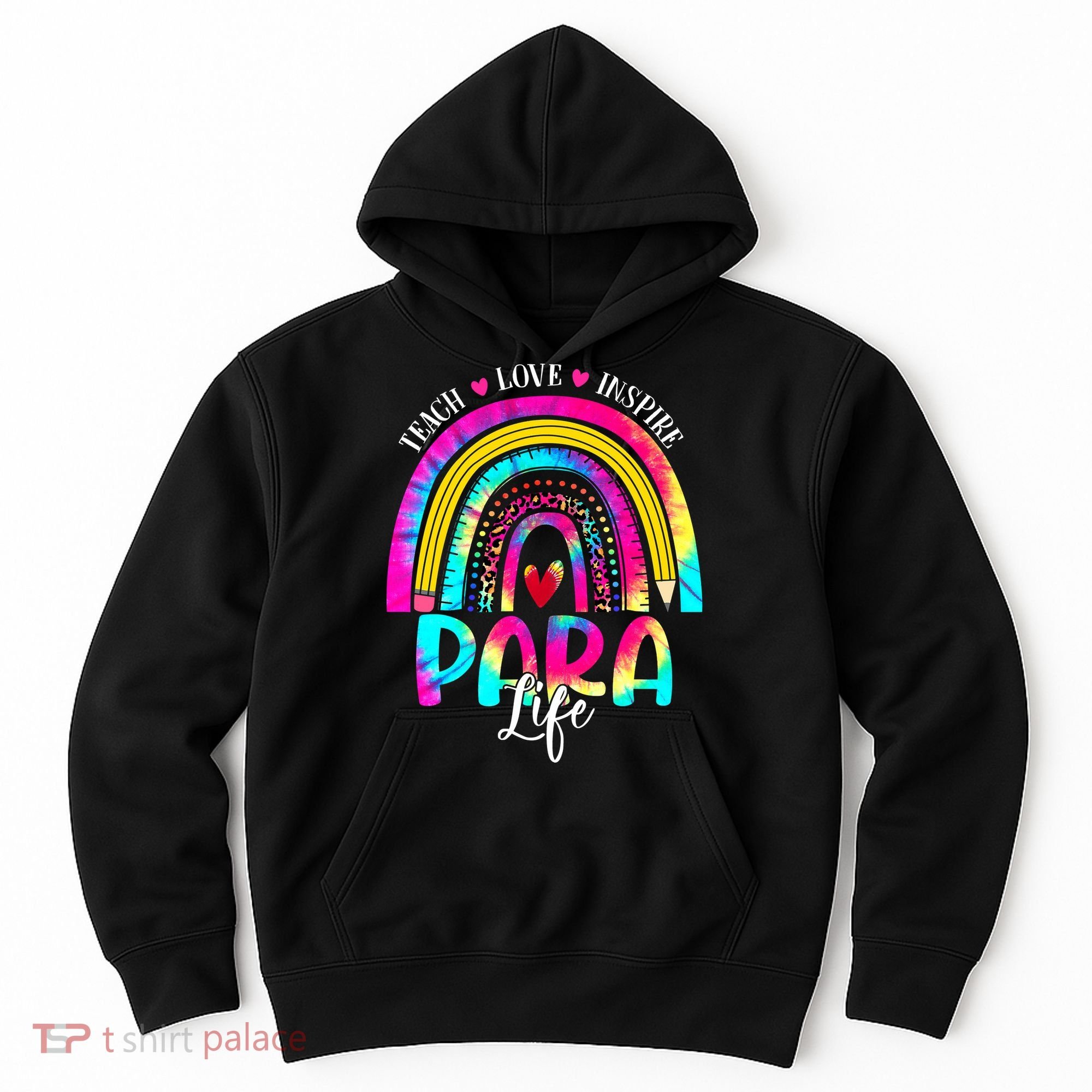 Funny Para Life Teacher Rainbow Tie Dye First Day Of School Hoodie