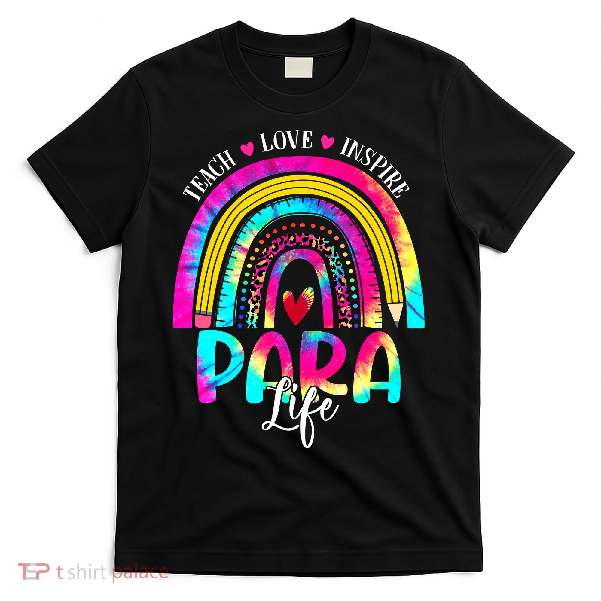 Funny Para Life Teacher Rainbow Tie Dye First Day Of School T-Shirt