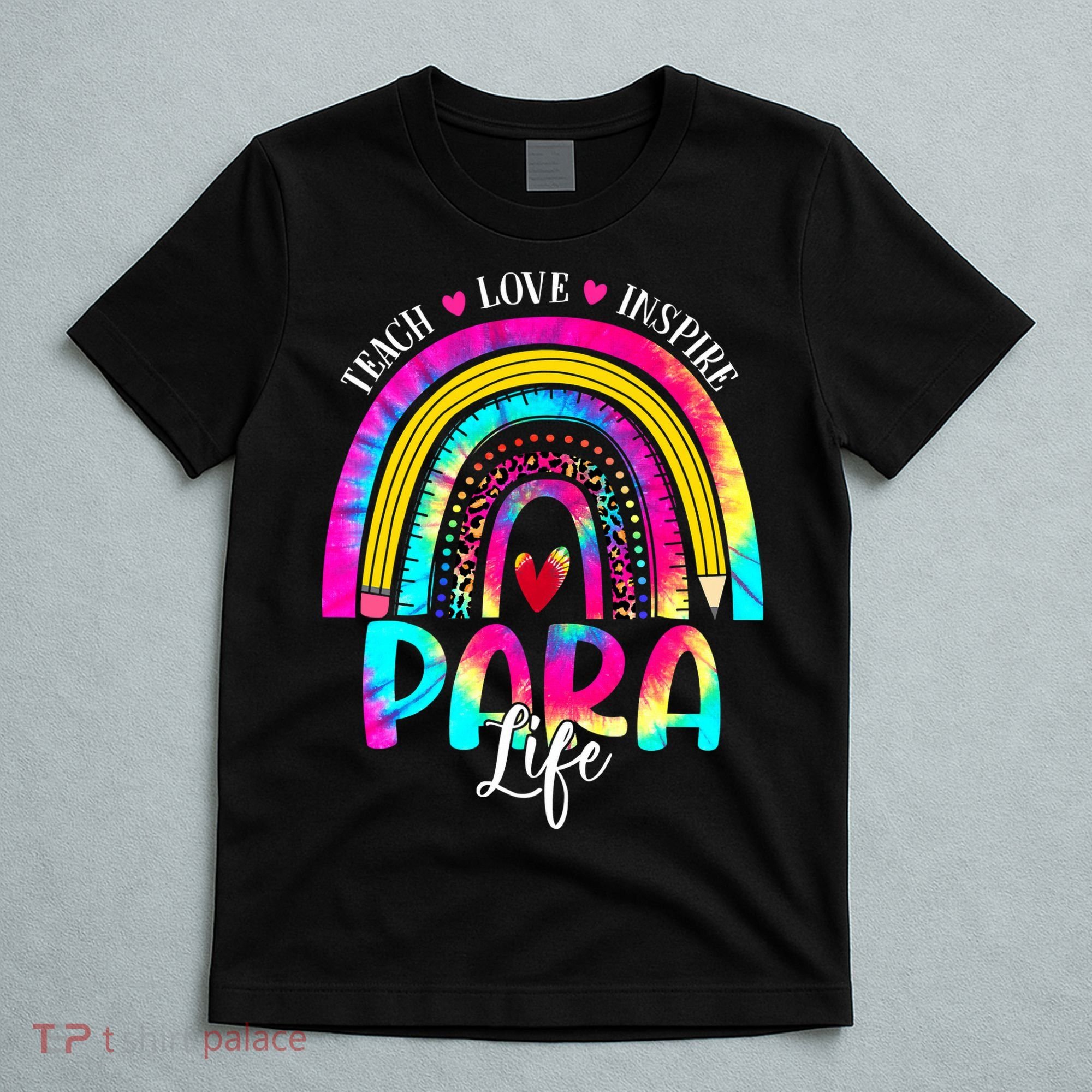 Funny Para Life Teacher Rainbow Tie Dye First Day Of School T-Shirt