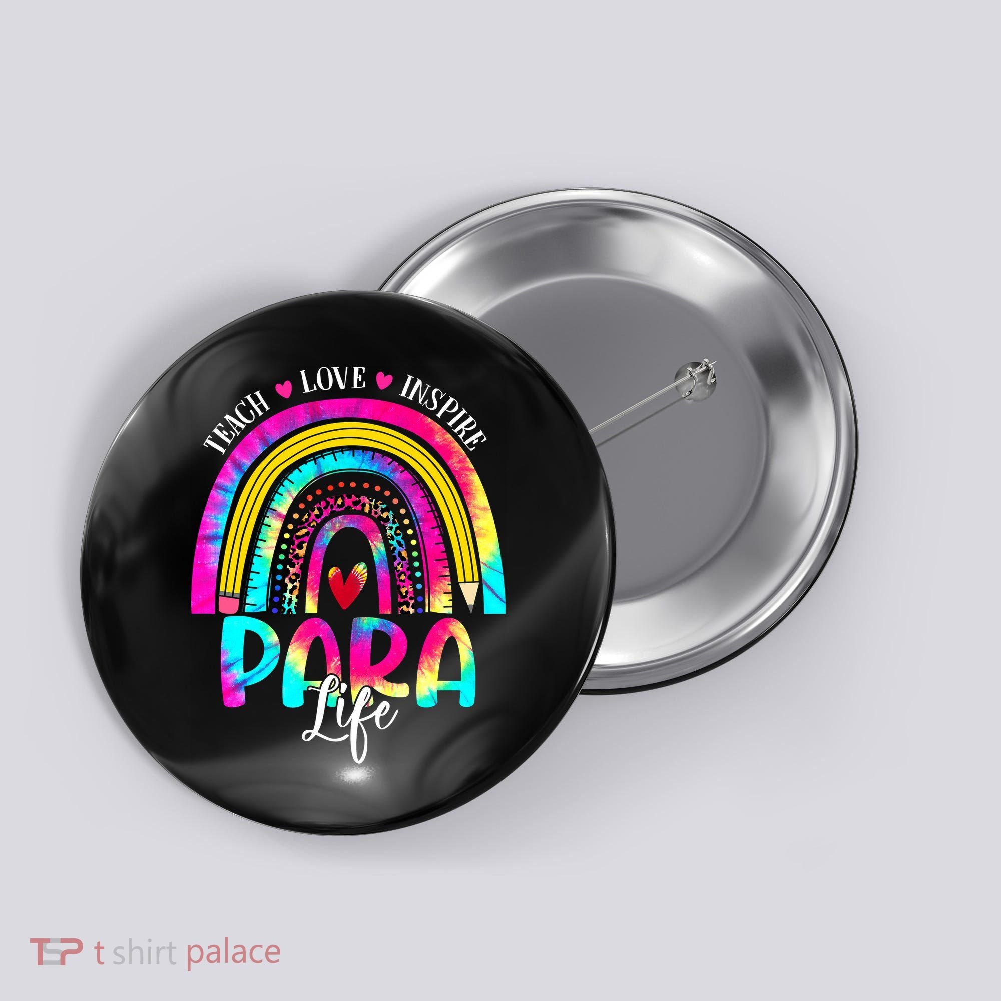 Funny Para Life Teacher Rainbow Tie Dye First Day Of School Button