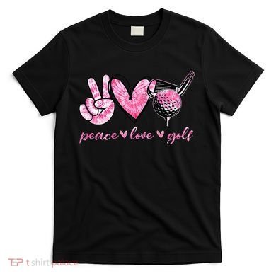 Funny Peace Love Golf Player Sport Lovers T-Shirt