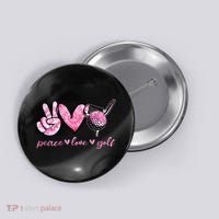 Funny Peace Love Golf Player Sport Lovers Button thumb 0