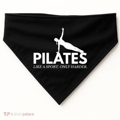 Funny Pilates Like A Sport Only Harder Great Gift USA-Made Doggie Bandana