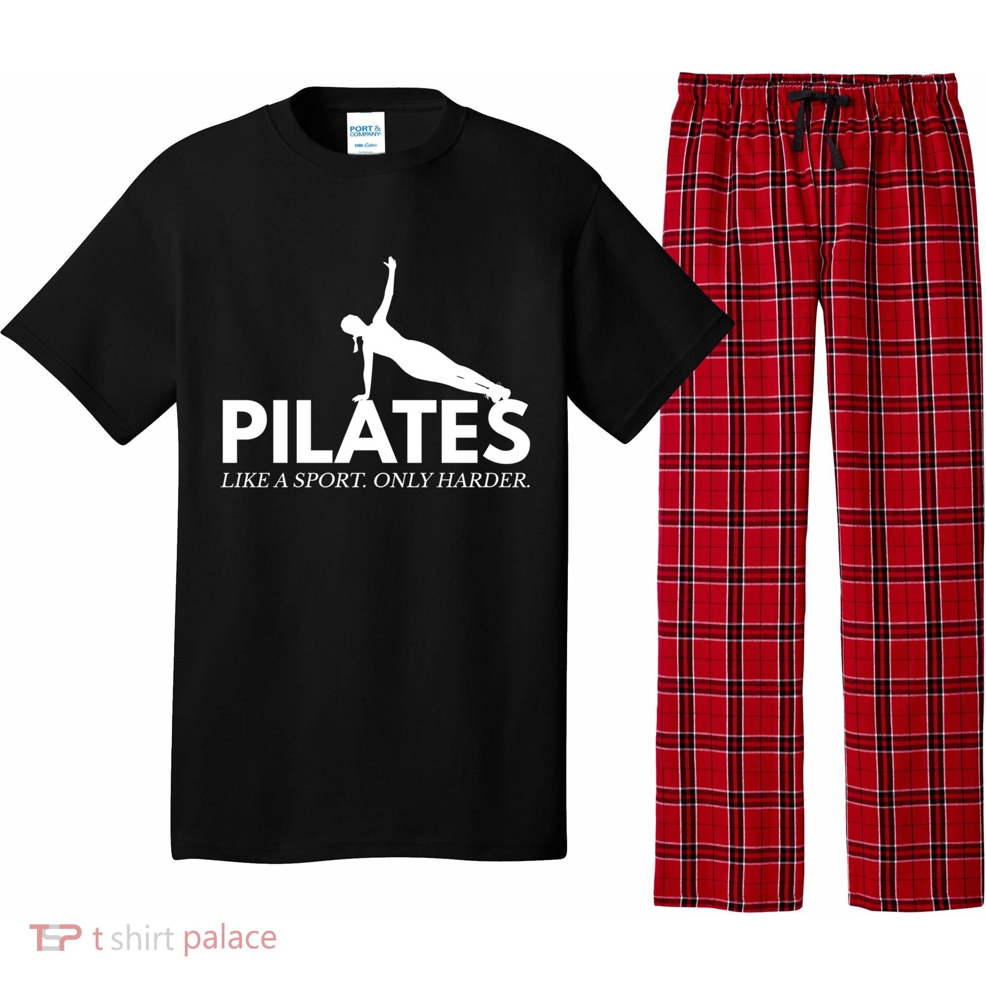 Funny Pilates Like A Sport Only Harder Great Gift Pajama Set