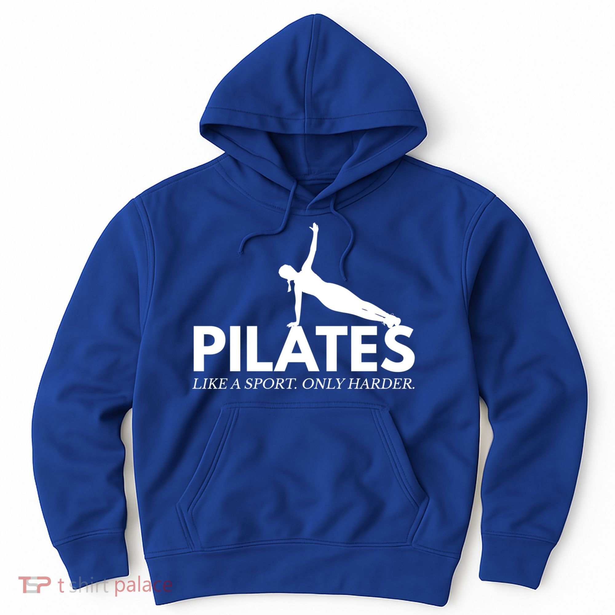 Funny Pilates Like A Sport Only Harder Great Gift Hoodie